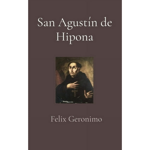 San AgustÃ­n de Hipona, (Paperback)