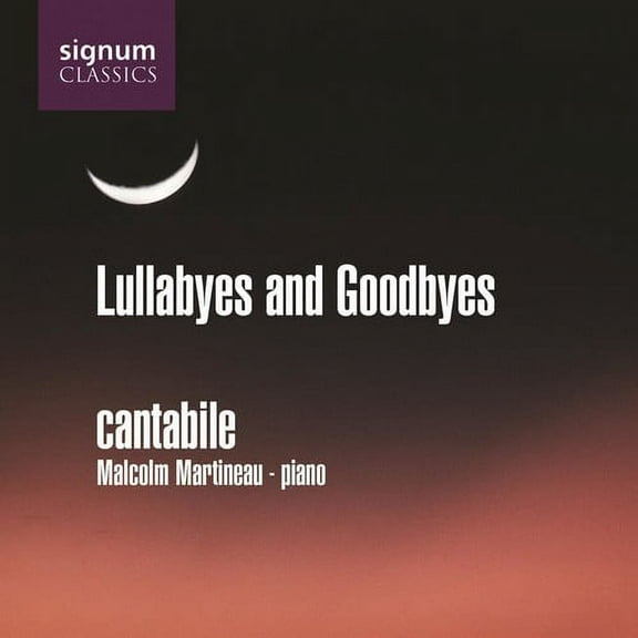 Cantabile Singers - Lullabyes & Goodbyes - Music & Performance - CD