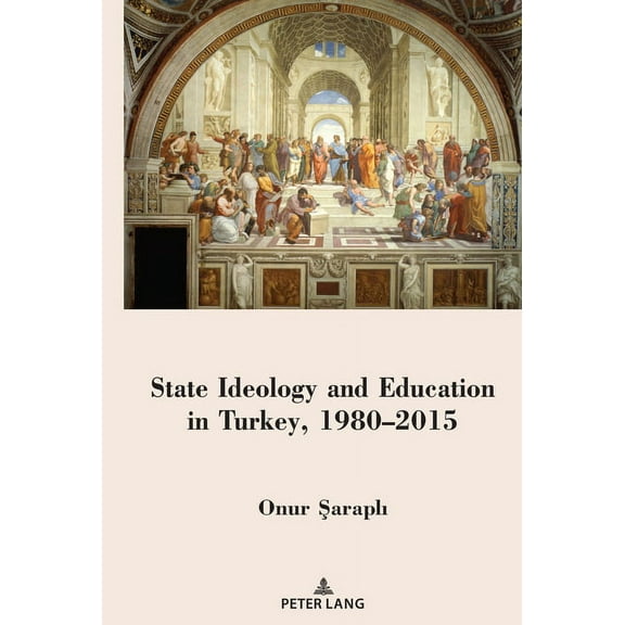 State Ideology and Education in Turkey, 1980-2015, (Hardcover)