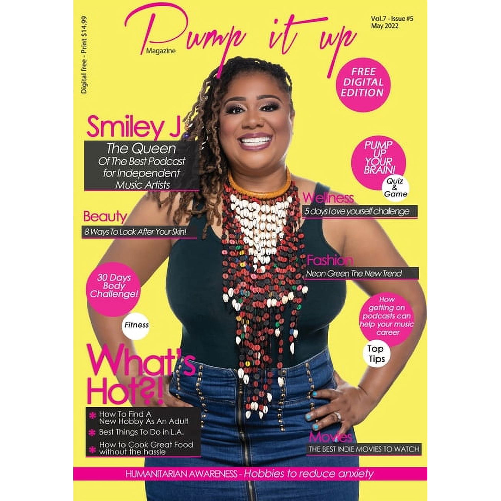 Pump it up Magazine - Smiley J. The Queen of The Best Podcast For Independent Music Artists, (Paperback)
