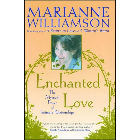 Enchanted Love: The Mystical Power of Intimate Relationships, (Paperback)
