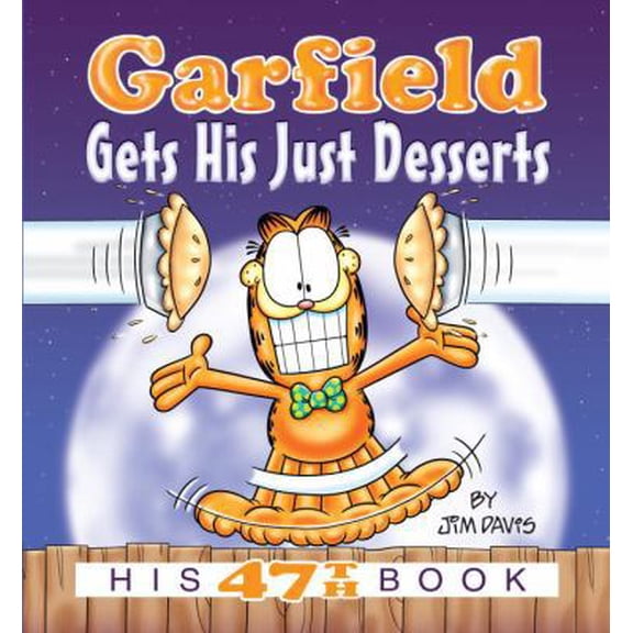 Pre-Owned Garfield Gets His Just Desserts: His 47th Book (Paperback) 0345913876 9780345913876
