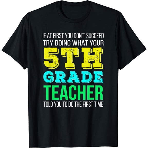 Funny 5th Grade Teacher T-Shirt Gift