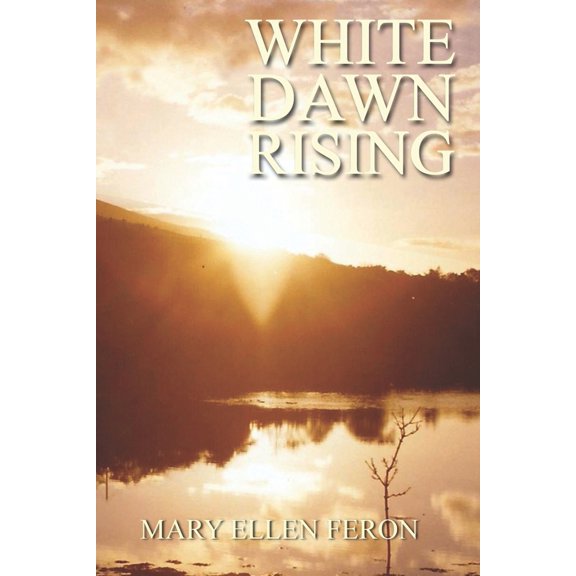 Pre-Owned White Dawn Rising: A Story of Extraordinary Love (Paperback) 1484982487 9781484982488