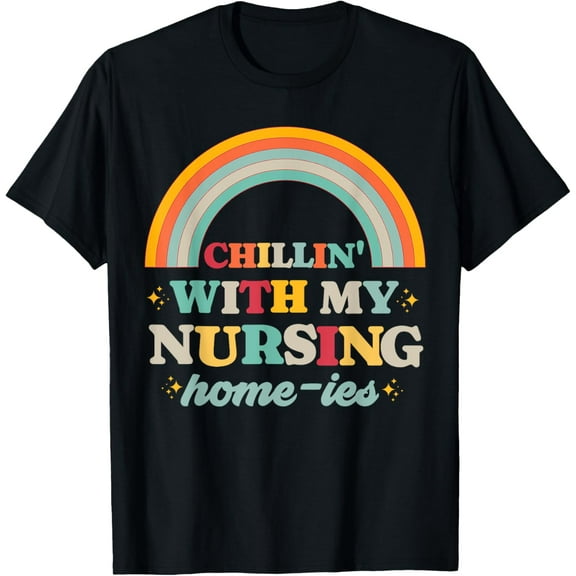 Exquisite and comfortable-With My Nursing Home-ies Funny Nursing Home Staff T-Shirt