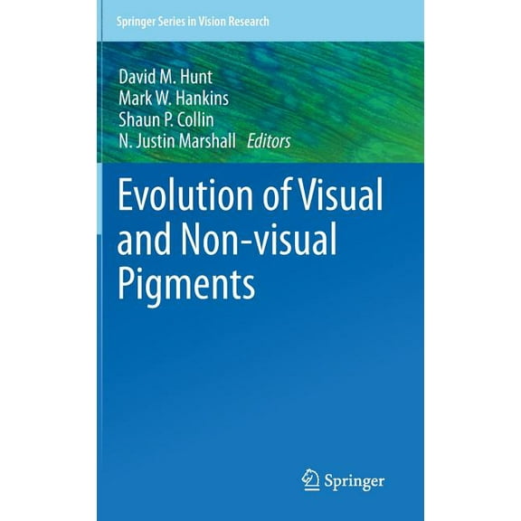 Springer Vision Research Evolution of Visual and Non-Visual Pigments, Book 4, (Hardcover)