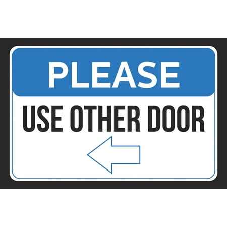 Please Use Other Door Left Arrow Pointing Business Store Employee Customer Wall Print Horizontal Sign Large 12x18