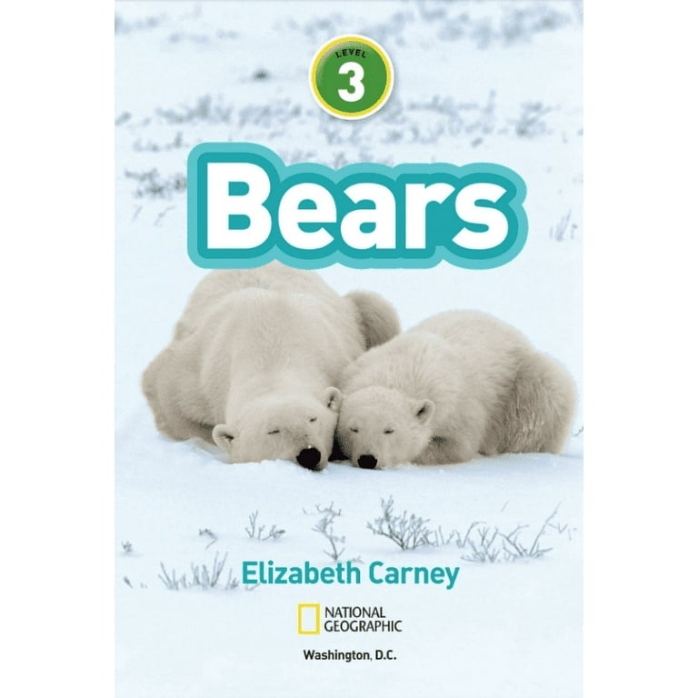 National Geographic Kids Readers Bears (National Geographic Kids Readers, Level 3), (Paperback) National Geographic Kids Readers Bears (National Geographic Kids Readers, Level 3), (Paperback)