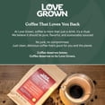 thumbnail image 3 of Love Grown Whole Bean Coffee - 100% Arabica Beans, Honduras Single-Origin, Smooth Flavor, Rich Aroma - Vegan, Gluten-Free, Non-GMO - (Extra Dark Roast), 12oz Bag, 3 of 8