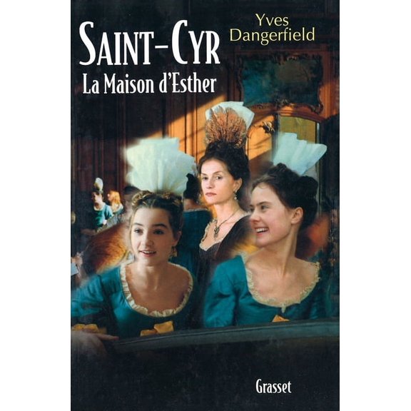 Saint-Cyr, la maison d'Esther, (Paperback)