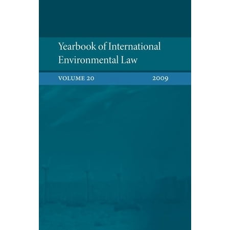 Yearbook of International Environmental Yearbook of International Environmental Law: Volume 20 2009 (Hardcover)