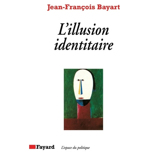 L'Illusion identitaire, (Paperback)