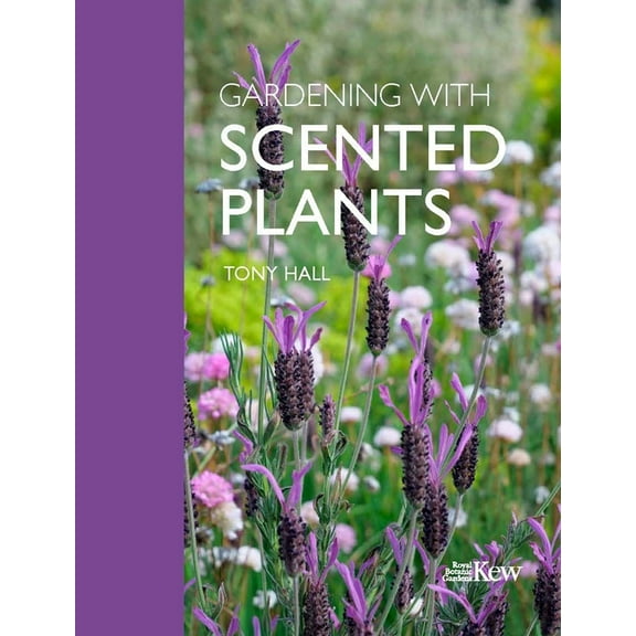Gardening with Scented Plants, (Hardcover)