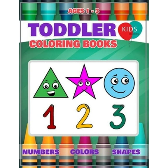 Coloring Books: Fun Learning of First Easy Words with Numbers Colors Shapes Counting And Alphabet, Book 1, (Paperback)