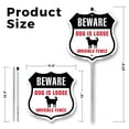 thumbnail image 2 of Beware Dog Is Loose Invisible Fence 12 inch X 12 inch Shield Shaped Commercial Grade Plastic Sign with Aluminum Mounting Stake Weather Resistant Made in the USA, 2 of 8