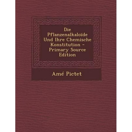 Die Pflanzenalkaloide Und Ihre Chemische Konstitution