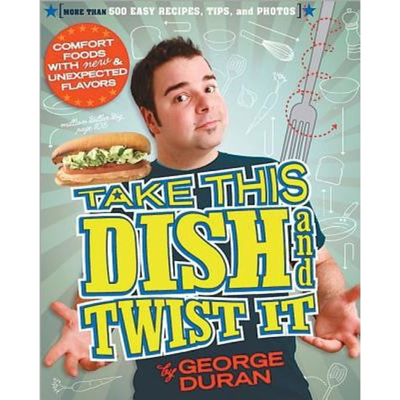Pre-Owned Take this Dish and Twist It (Paperback) 0696239434 9780696239434