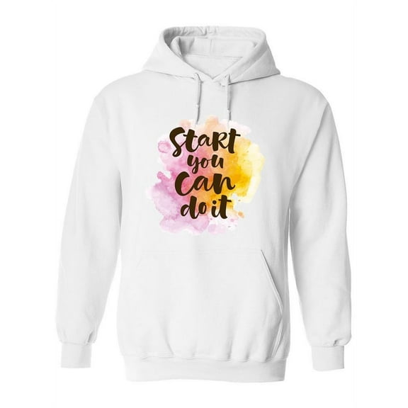 Start You Can Do It. Hoodie Women -Image by Shutterstock, Female 3X-Large