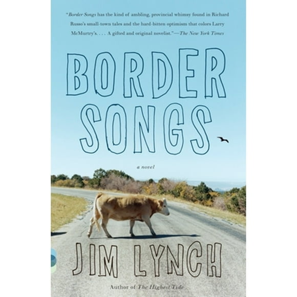 Pre-Owned Border Songs (Paperback 9780307456267) by Jim Lynch