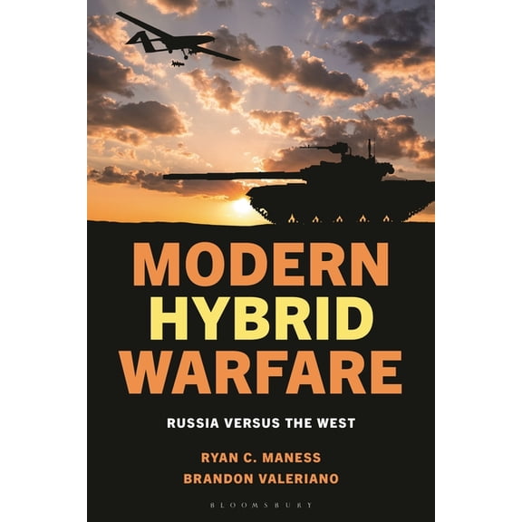Modern Hybrid Warfare: Russia versus the West, (Hardcover)