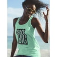 thumbnail image 2 of Dream Big Make It Happen Racerback Tank Women -Image by Shutterstock, Female Small, 2 of 4