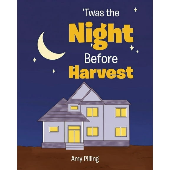 'Twas the Night Before Harvest, (Paperback)