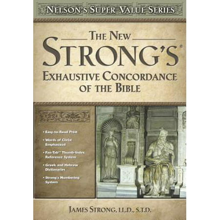 The New Strong's Exhaustive Concordance of the (Best Bible Concordance App)