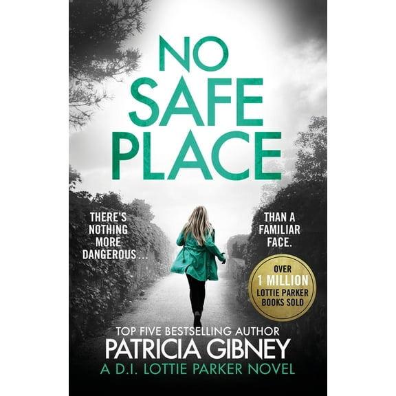 No Safe Place: A Gripping Thriller with a Shocking Twist, (Paperback)