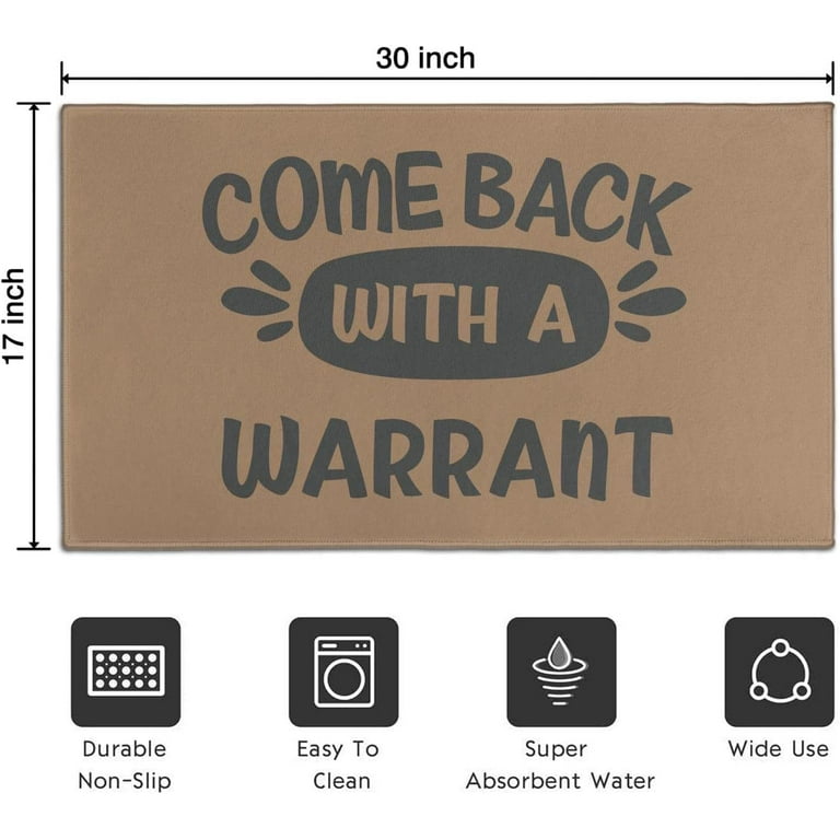 Iheqard Come Back with a Warrant Outdoor Doormat,Durable Floor Mat Non Slip  Rug Ultra Absorb Mud Easy Clean Entrance Welcome Home Outdoor Mats for Home ,Entryway,Patio,High Traffic Areas 