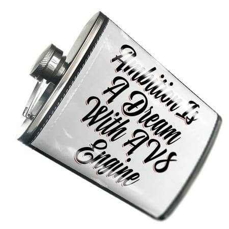 

NEONBLOND Flask Vintage Lettering Ambition Is A Dream With A V8 Engine