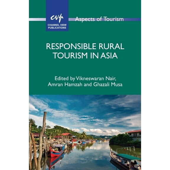 Aspects of Tourism Responsible Rural Tourism in Asia, Book 89, (Paperback)