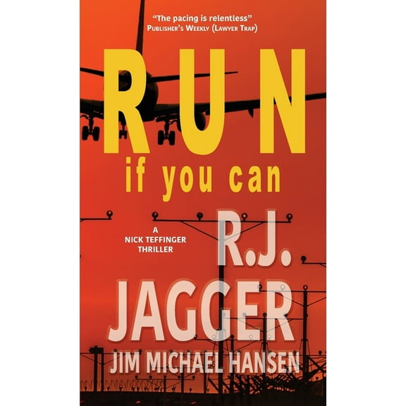A Nick Teffinger Thriller Run If You Can, (Paperback)