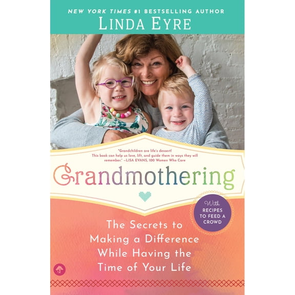 Pre-Owned Grandmothering: The Secrets to Making a Difference While Having the Time of Your Life (Paperback) 1945547901 9781945547904
