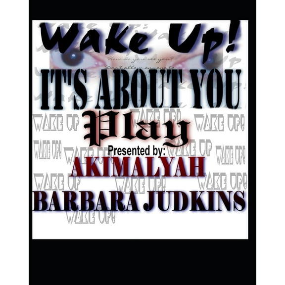 Wake Up! It's All About You: Play (Paperback)