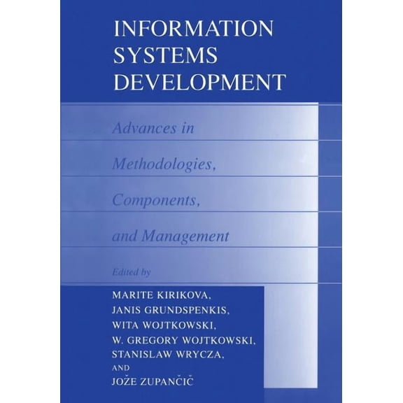 Information Systems Development: Advances in Methodologies, Components, and Management, (Paperback)