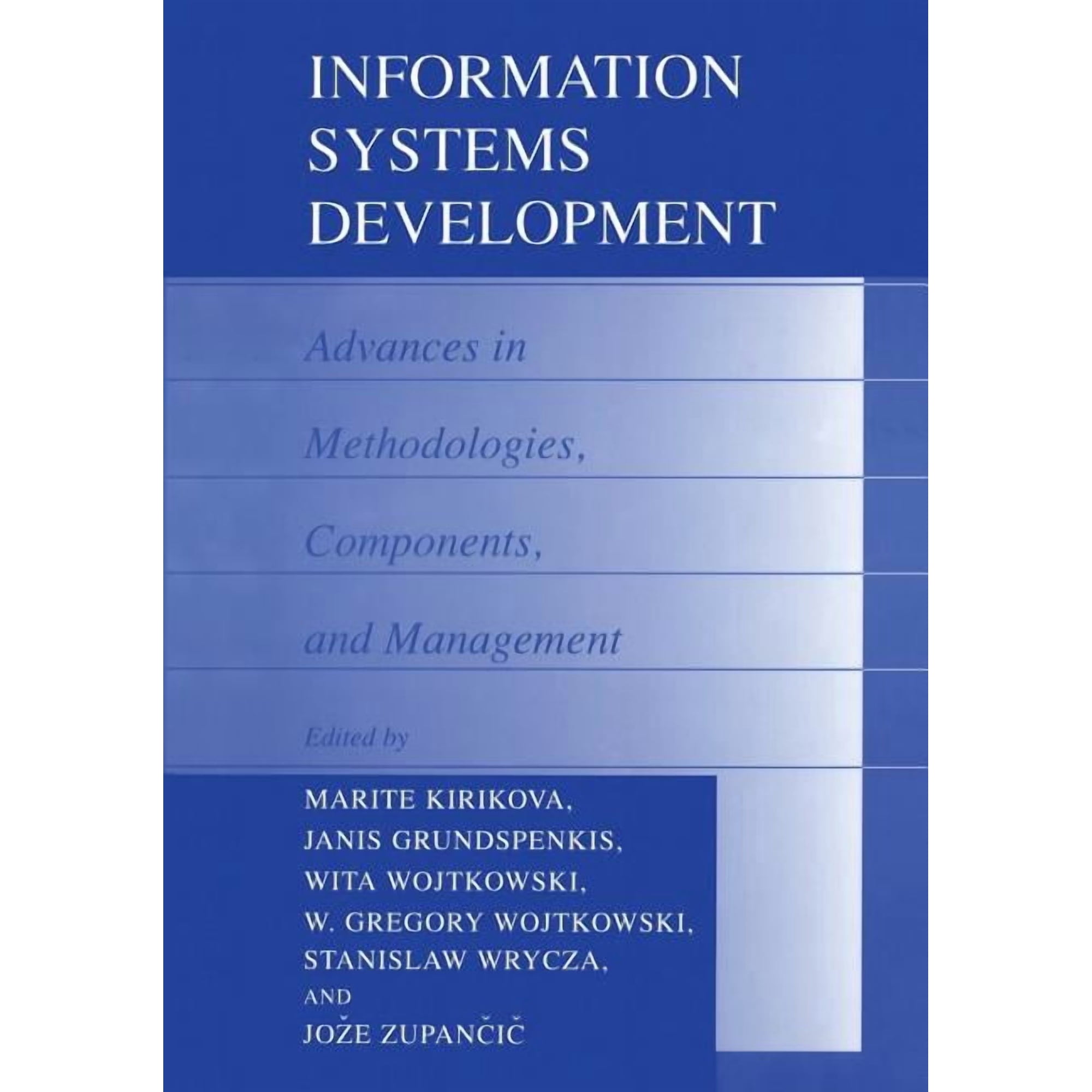 Information Systems Development: Advances in Methodologies Components and Management (Paperback)