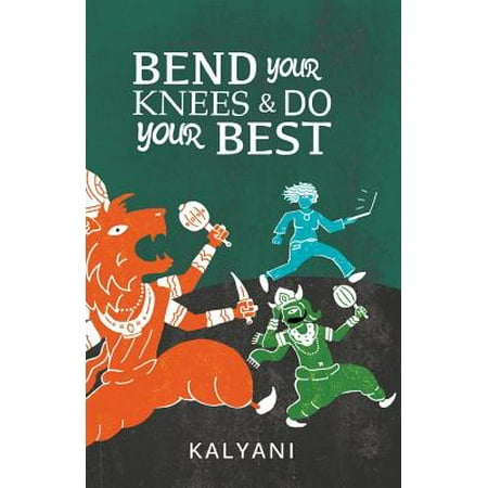 Bend Your Knees & Do Your Best