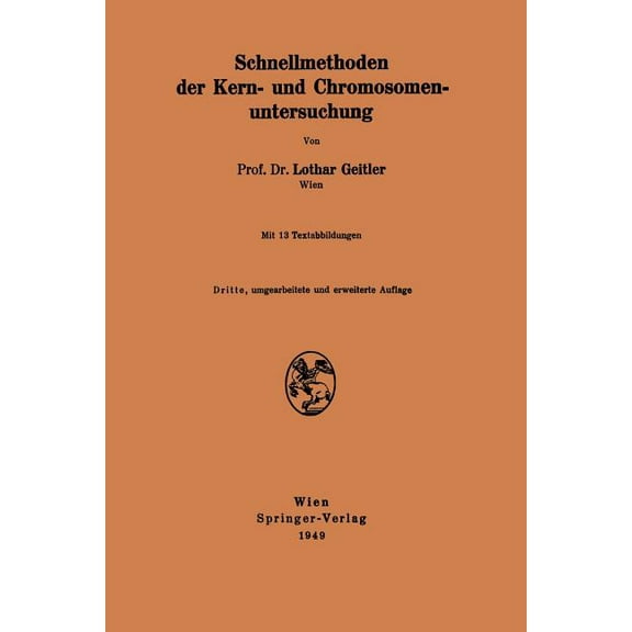 Schnellmethoden Der Kern- Und Chromosomenuntersuchung, (Paperback)