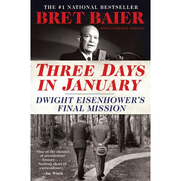 Three Days in January: Dwight Eisenhower's Final Mission (Paperback)