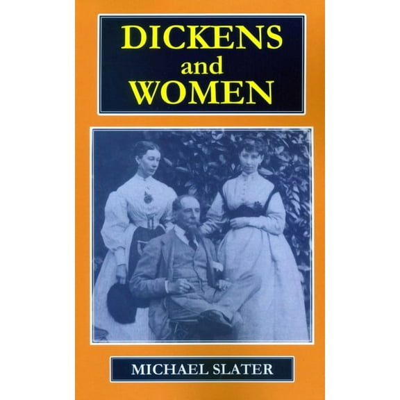 Dickens and Women, (Paperback)