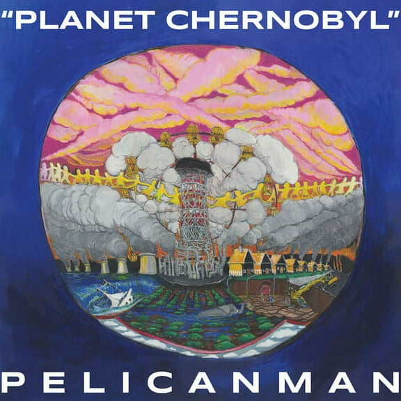 Pelicanman - Planet Chernobyl - Music & Performance - CD