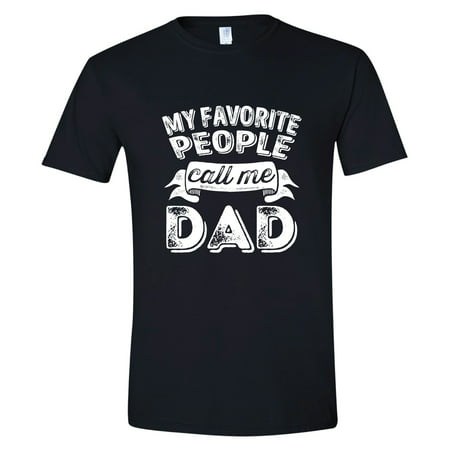 Feisty and Fabulous Brand: My Favorite People Call Me Dad , Father's Day Gift, Black