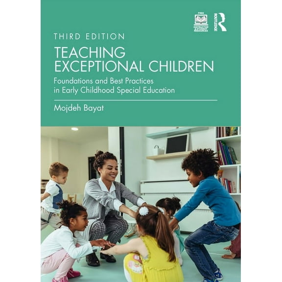 Teaching Exceptional Children: Foundations and Best Practices in Early Childhood Special Education (Paperback)