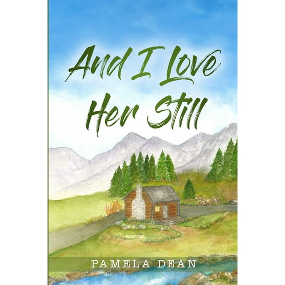 And I Love Her Still, (Paperback)