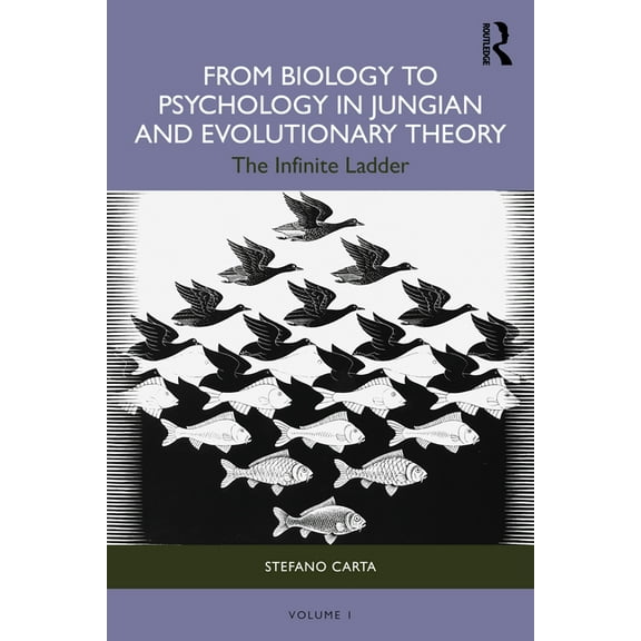 From Biology to Psychology in Jungian and Evolutionary Theory: The Infinite Ladder, (Paperback)