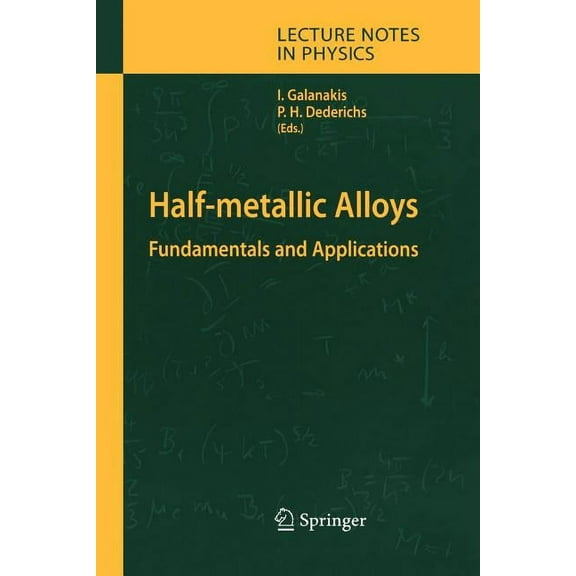 Lecture Notes in Physics Half-Metallic Alloys: Fundamentals and Applications, Book 676, (Paperback)