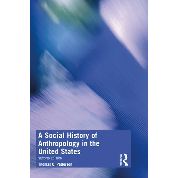 A Social History of Anthropology in the United States, (Paperback)