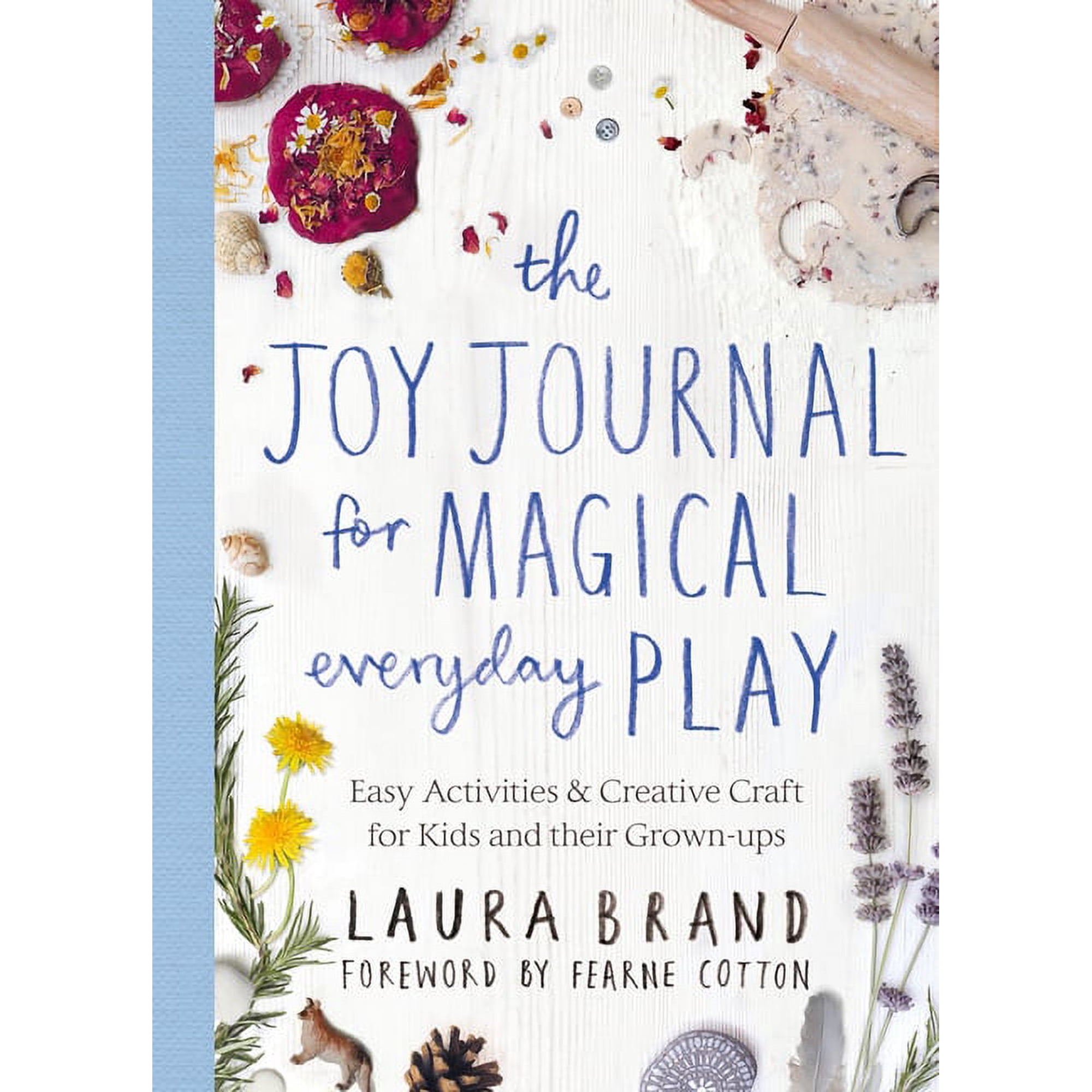 The Joy Journal for Magical Everyday Play (Paperback)