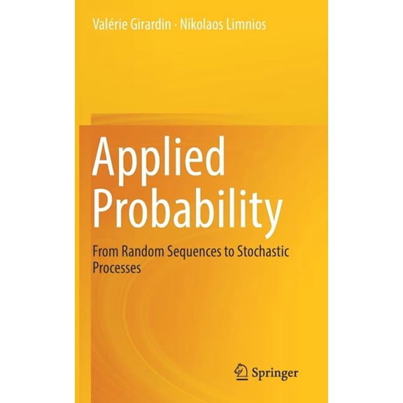 Applied Probability: From Random Sequences to Stochastic Processes, (Hardcover)