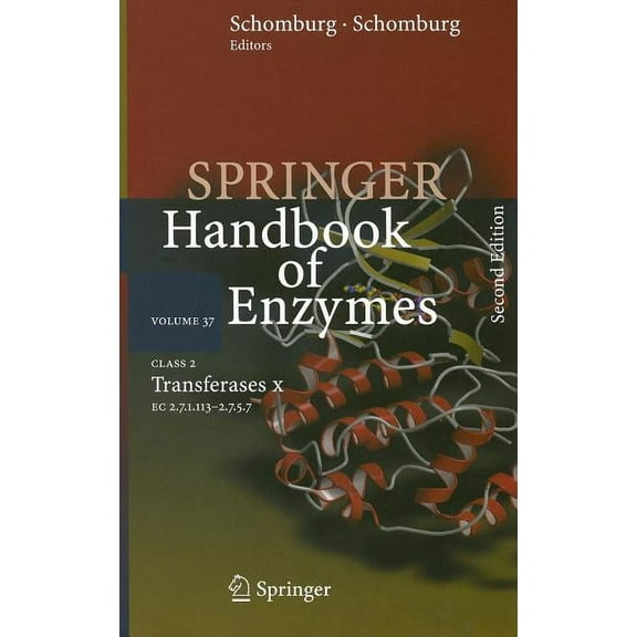 Springer Handbook of Enzymes Springer Handbook of Enzymes Volume 37: Class 2 Transferases X EC 2.7.1.113-2.7.5.7, Book 37, (Hardcover)